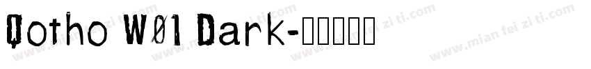 Qotho W01 Dark字体转换
